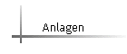 Anlagen