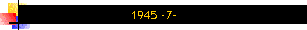 1945 -7-