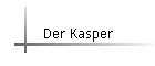 Der Kasper