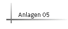 Anlagen 05